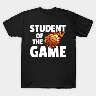 Student of the Game - Basketball T-Shirt